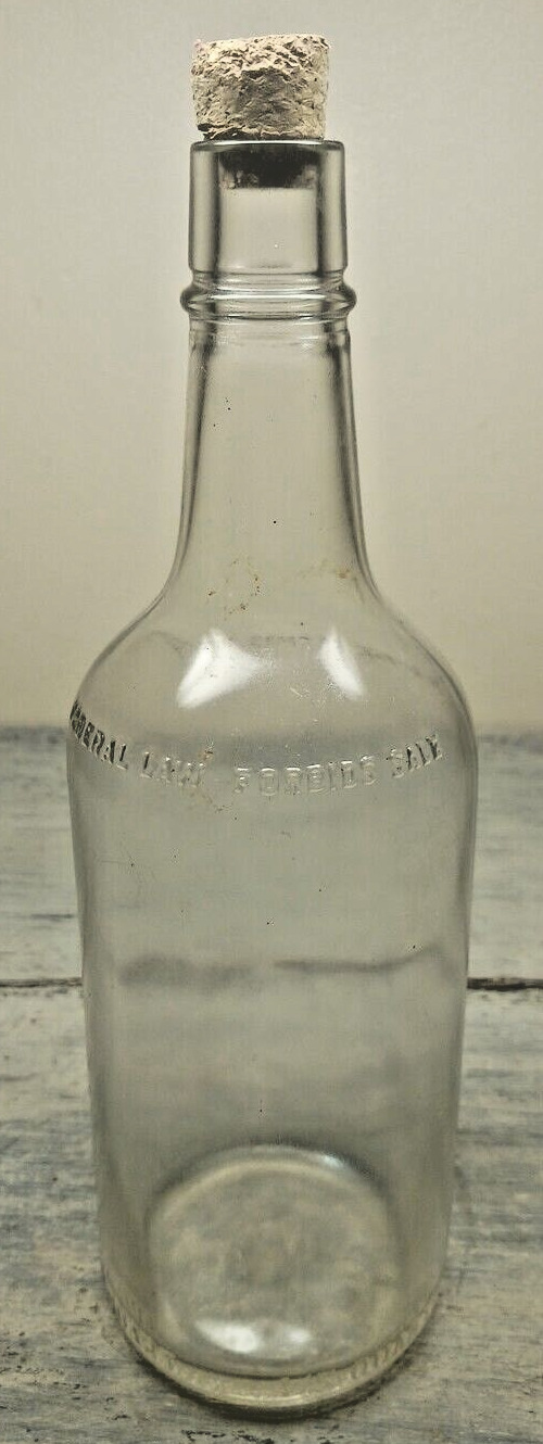 Vintage Liquor Bottle Embossed Federal Law Forbids Sale or Re-Use of This Bottle