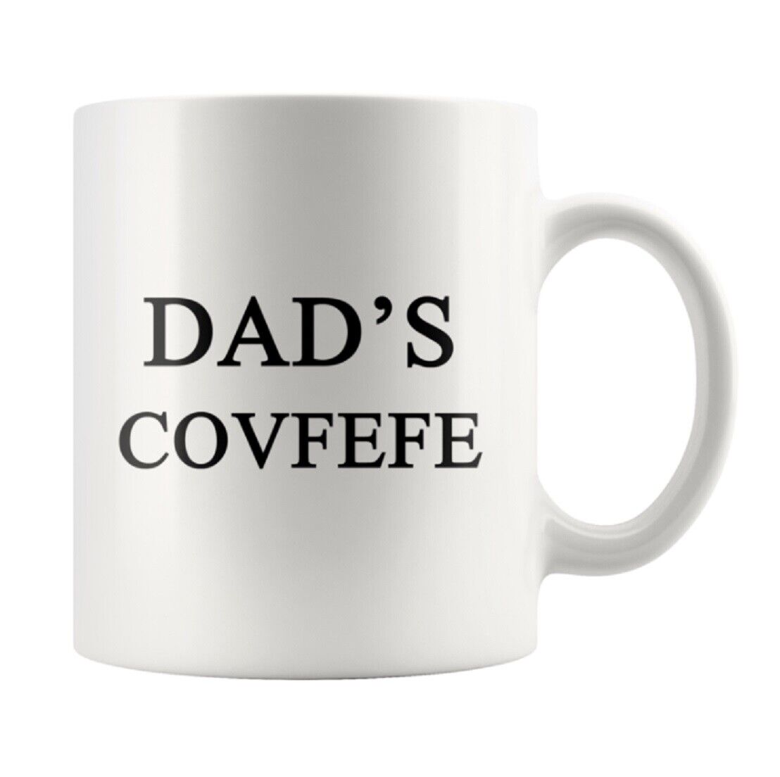 Dad\'s Covfefe Father MAGA Mug 11 oz Donald Trump Ceramic Novelty Coffee Cup Mug