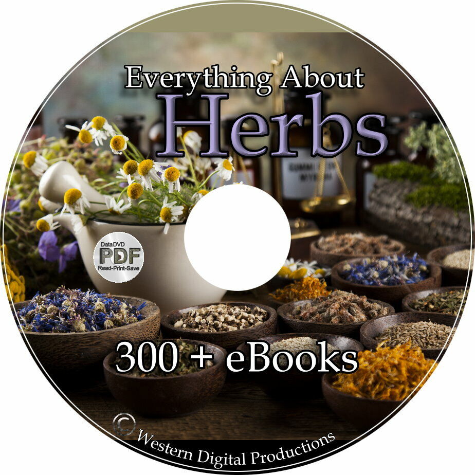 300+ eBooks Herbal Natural Medicinal Remedies Healing Plants Culinary Herbs