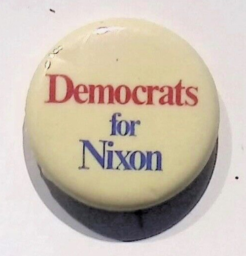 1960'S DEMOCRATS FOR NIXON CAMPAIGN VINTAGE ADVERTISEMENT PIN BACK BUTTON
