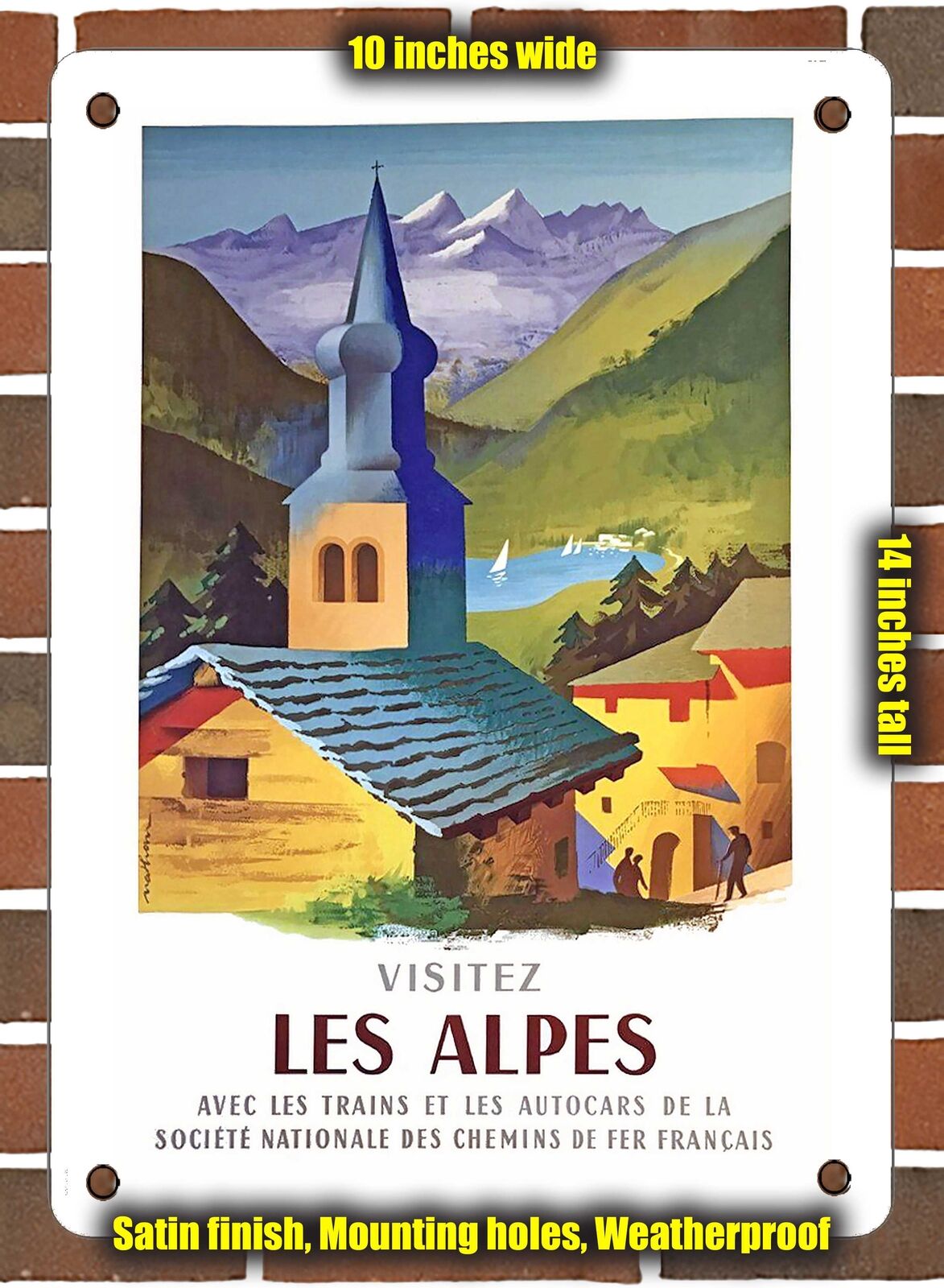 METAL SIGN - 1955 Visit the Alps with the Trains and Buses of SNCF - 10x14\