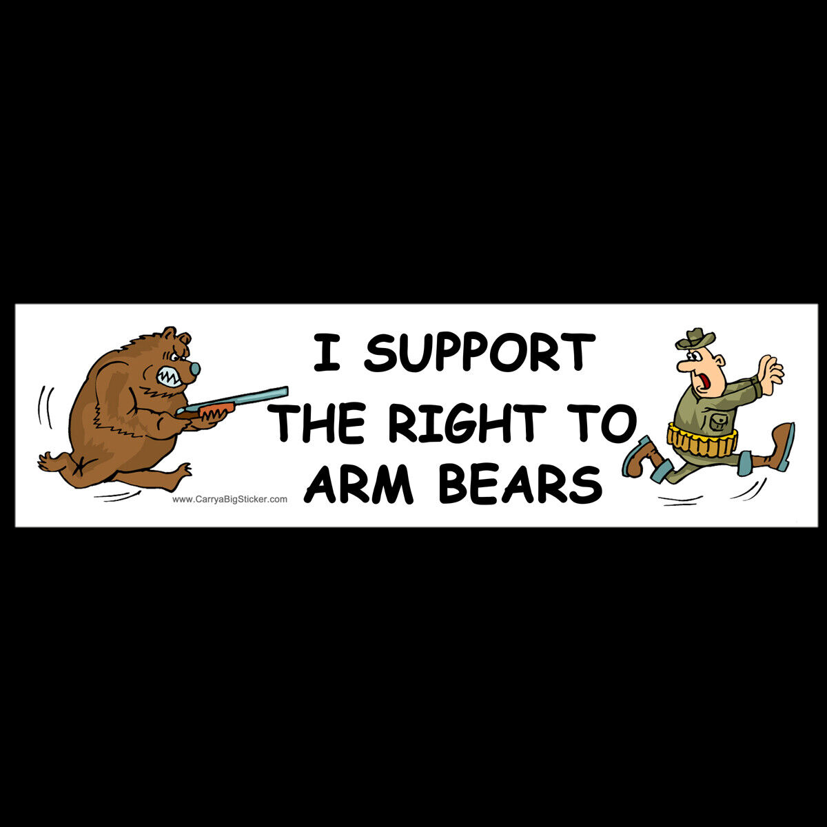 I Support the Right to Arm Bears BUMPER STICKER or MAGNET control guns anti gun 