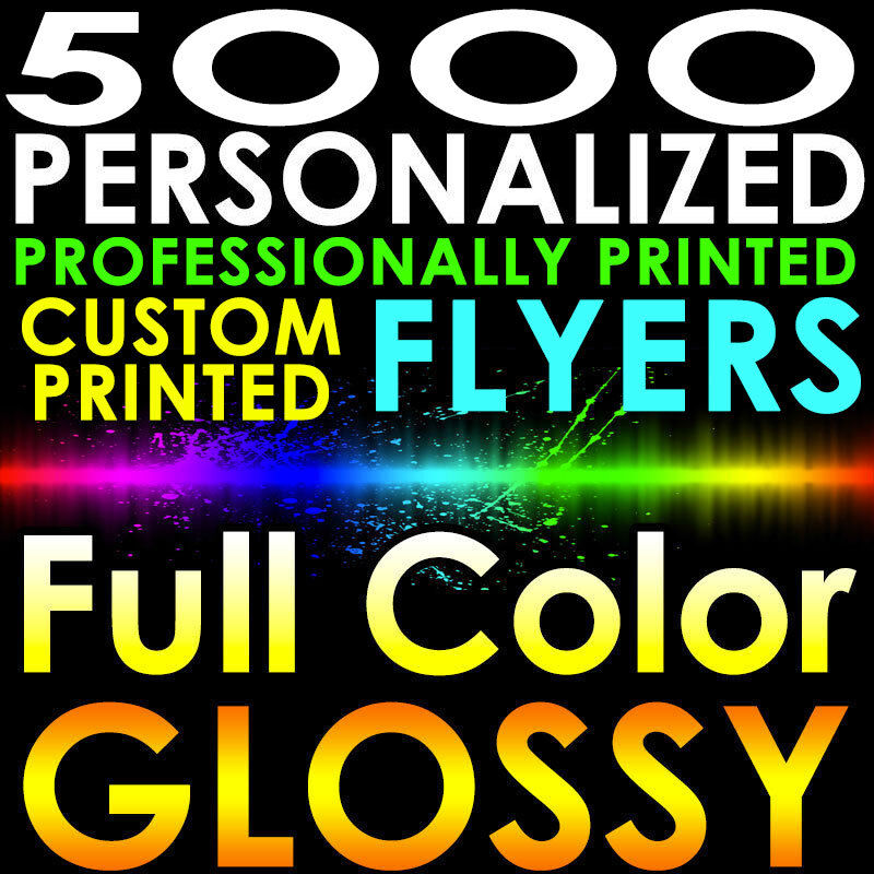 5000 PERSONALIZED CUSTOM PRINTED FLYERS 8.5x5.5 Full Color Gloss 1/2 Page 2 side