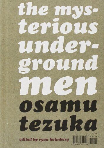 Osamu Tezuka: The Mysterious Underground Men (Ten-cent Manga)