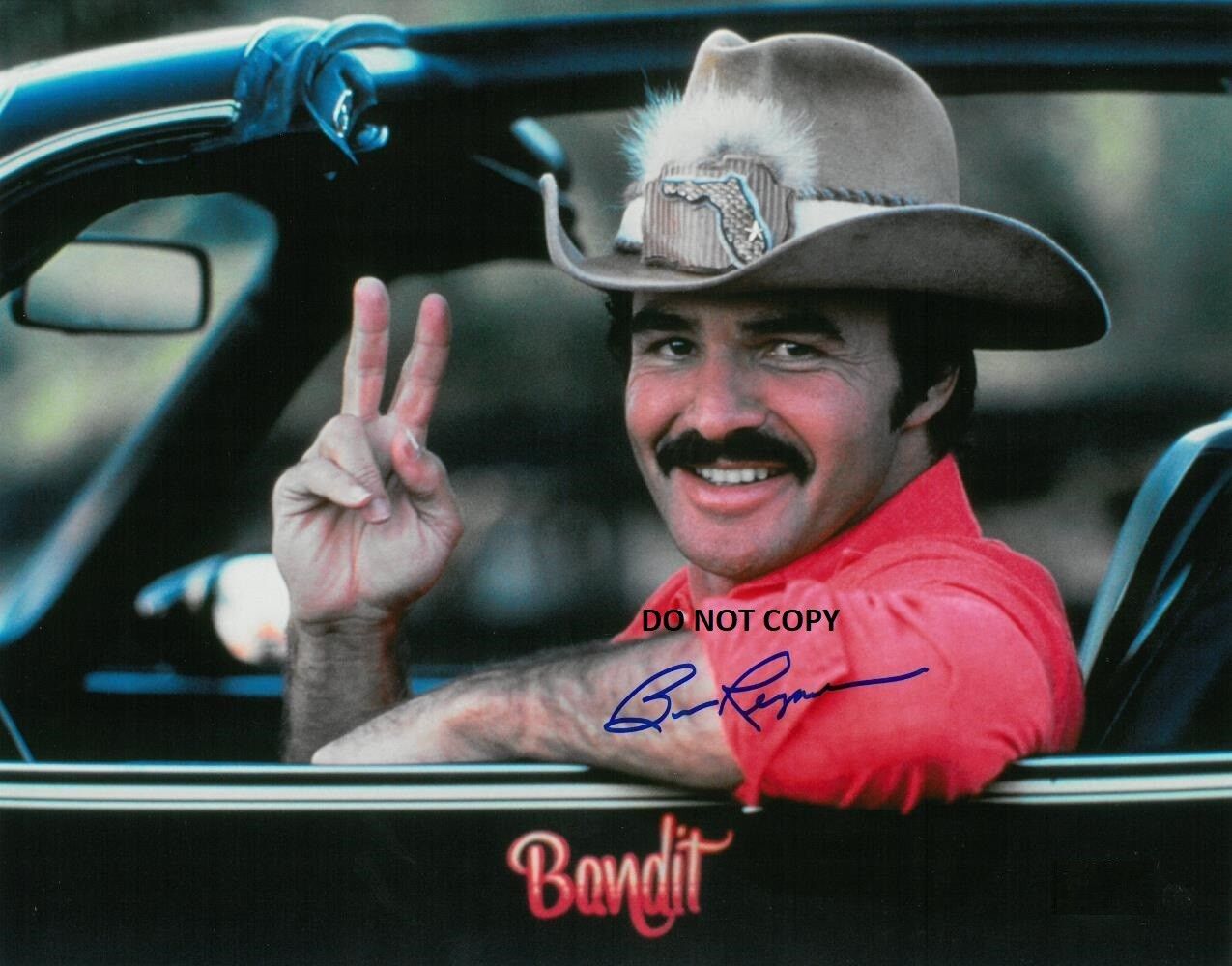 BURT REYNOLDS 8X10 AUTHENTIC IN PERSON SIGNED AUTOGRAPH REPRINT PHOTO RP 