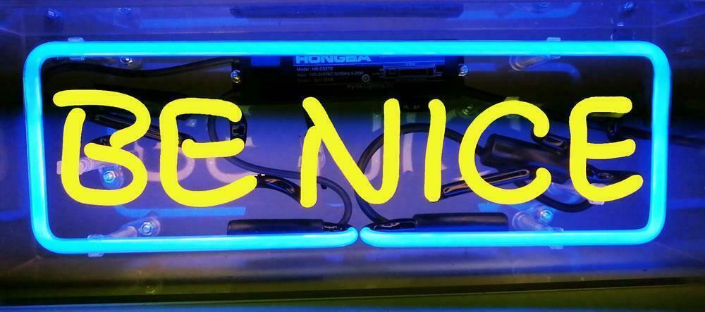 Be Nice Neon Sign 14\