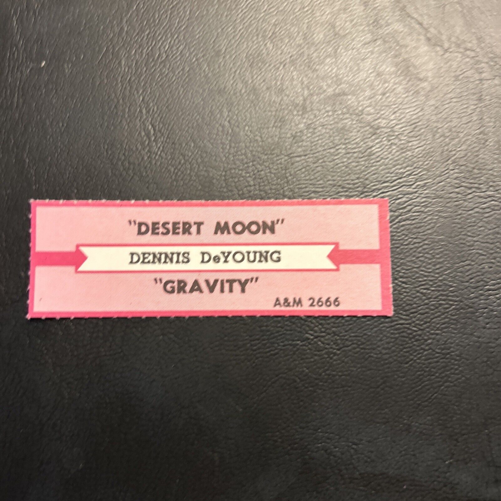 1 JUKEBOX TITLE STRIP ￼ Dennis DeYoung Desert Moon/Gravity, A&M Records, 45
