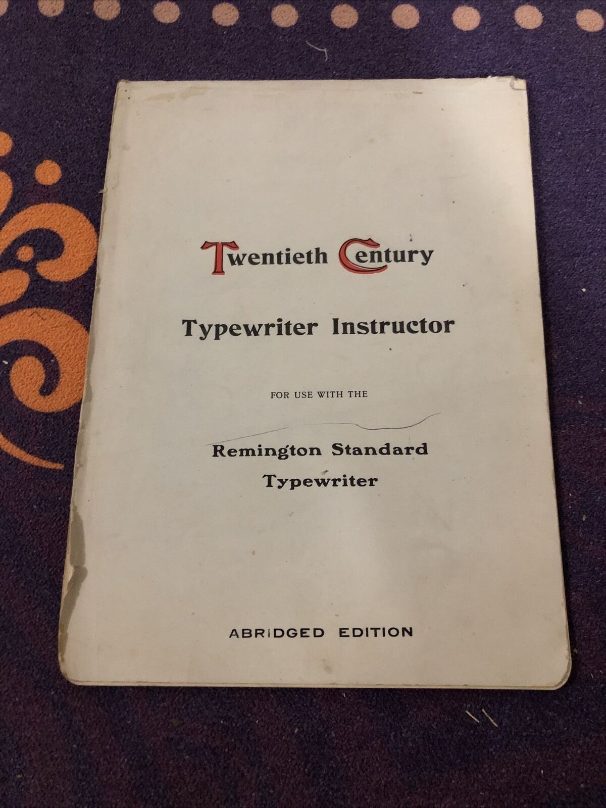 Twentieth Century Typewriter Instructor Abridged Edition 1903 Remington Standard