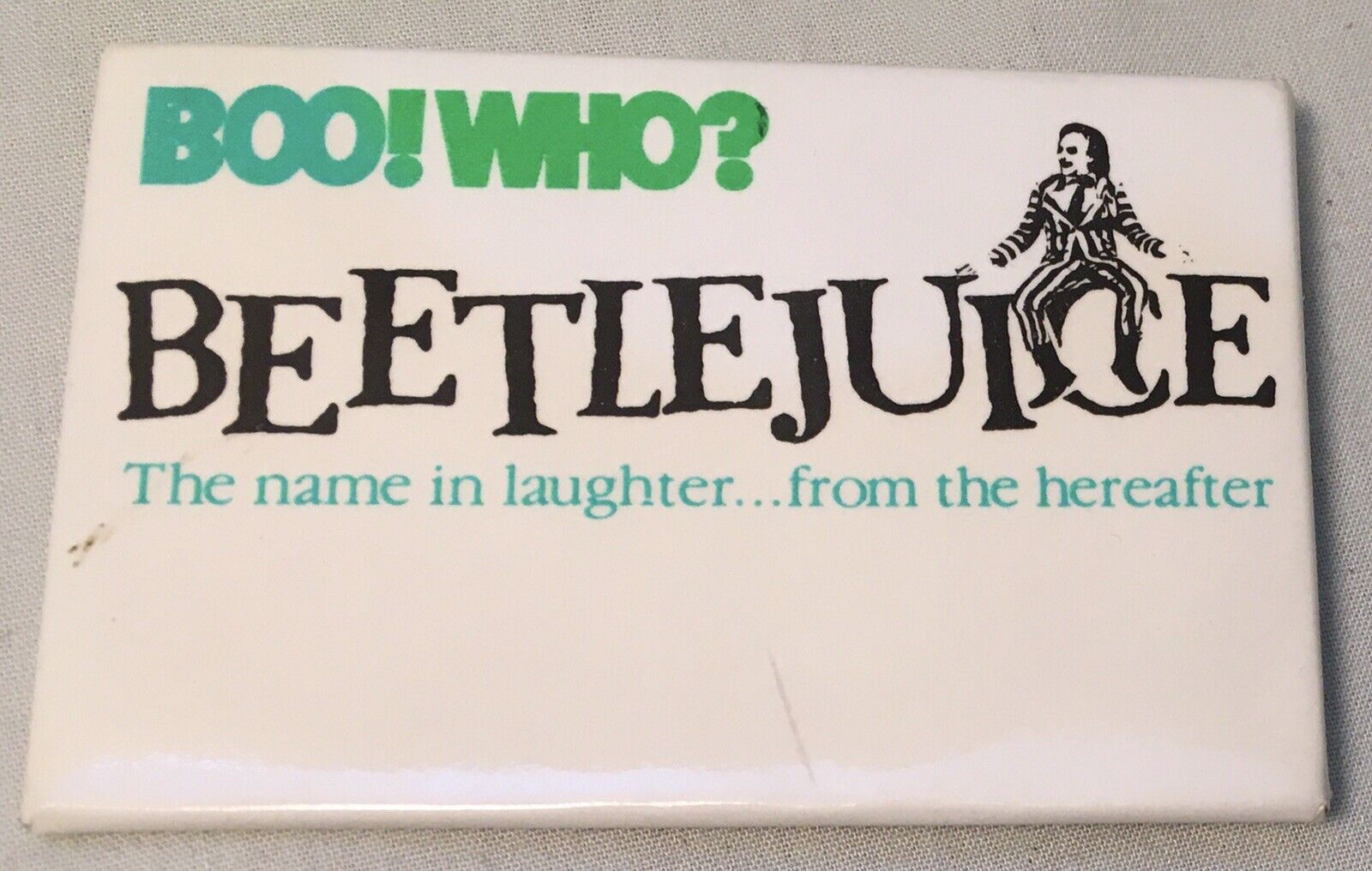 Vintage Beetlejuice Square Pinback Button 3”x2” Boo Who The Name In Laughter..