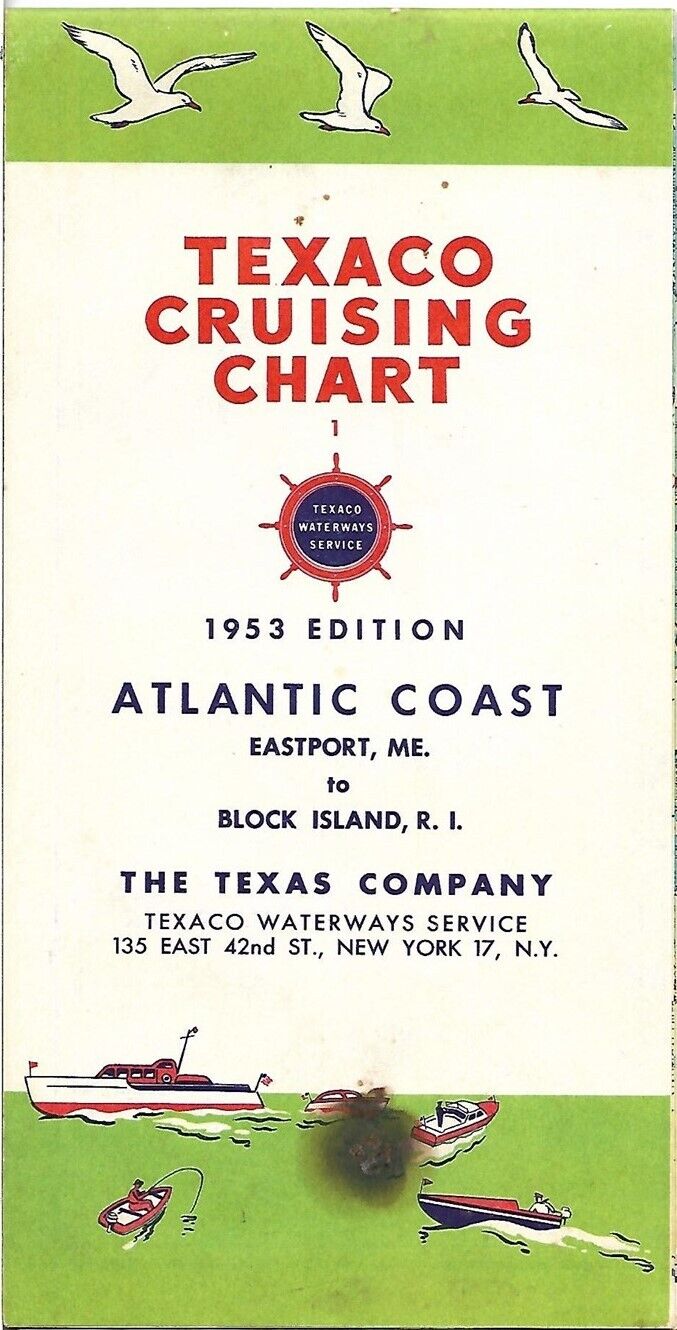 1953 TEXACO Cruising Chart Eastport Maine to Block Island Nantucket Cape Cod