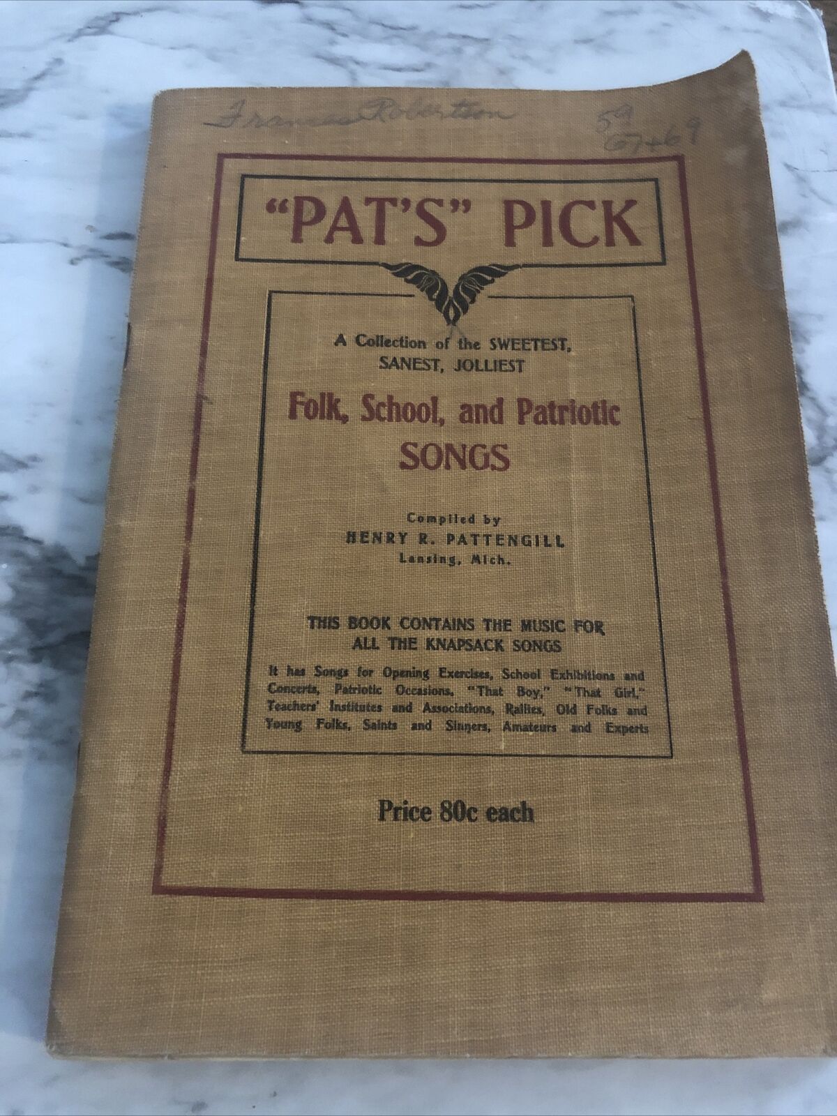 Antique 1905 Pat’s Pick song book - Folk, School, And Patriotic Henry Pattengill