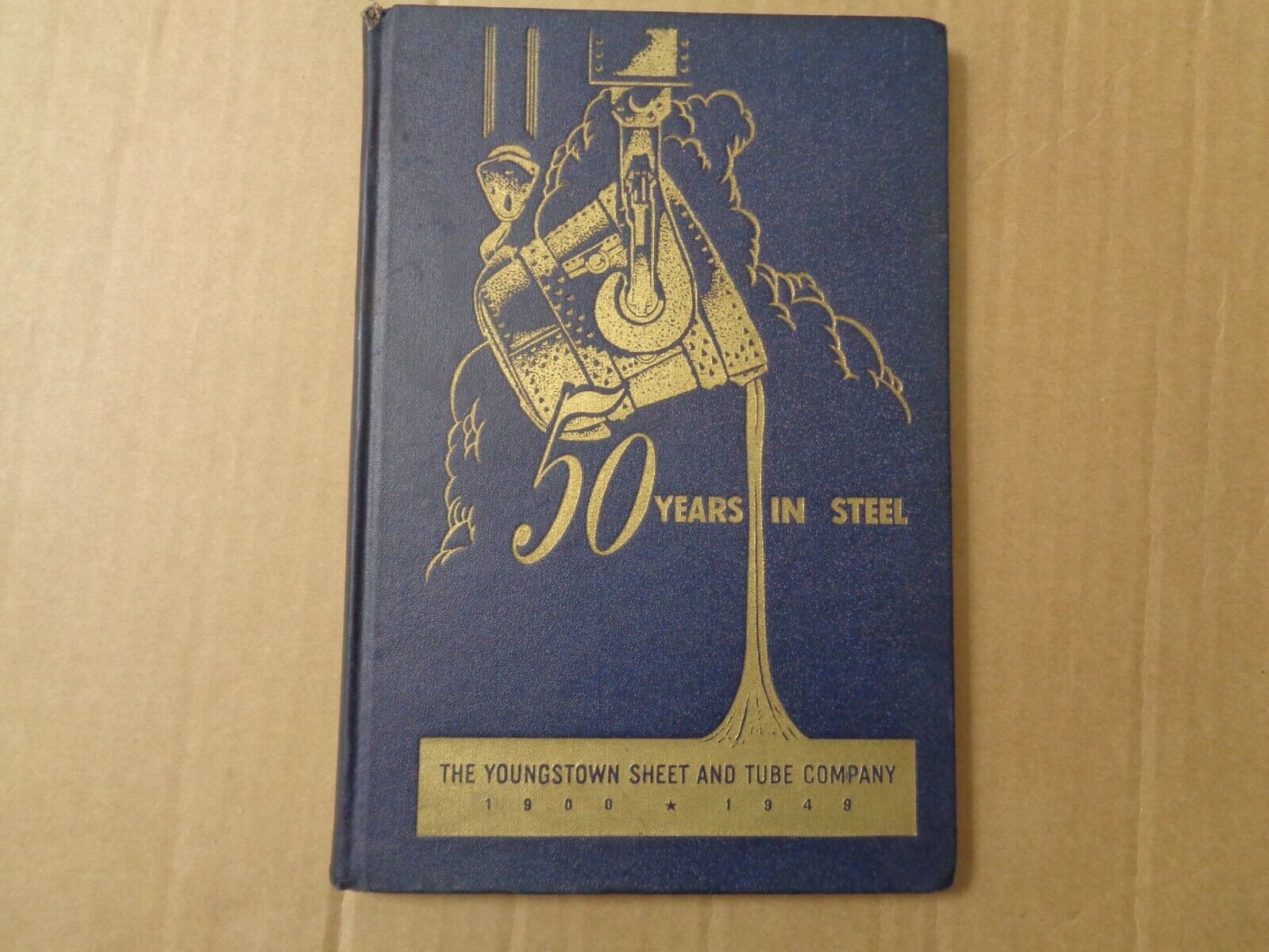 THE YOUNGSTOWN SHEET AND TUBE COMPANY-50 YEARS IN STEEL BOOK ( 1950 )