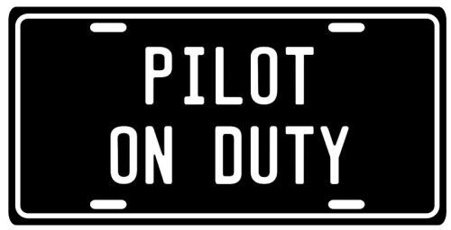 PILOT ON DUTY Vintage Old Style Aluminum License Plate