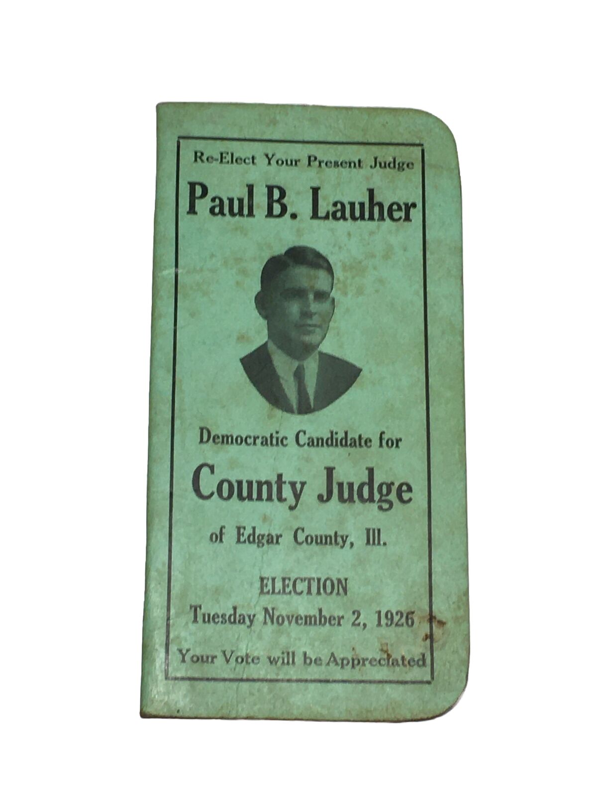 Vintage 1926 Paul Lauher County Judge Edgar County Illinois Election Notepad