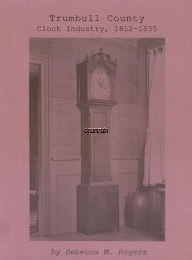 Trumbull County Clock Industry, 1812 - 1835, New 