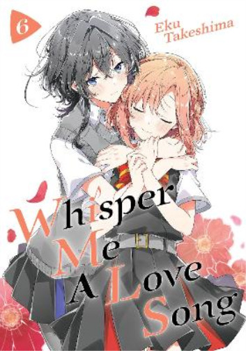 Eku Takeshima Whisper Me a Love Song 6 (Paperback) Whisper Me a Love Song