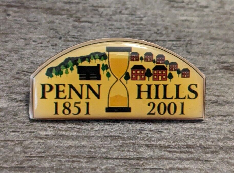 Penn Hills Pennsylvania 1851-2001 Sesquicentennial Collectible Lapel Pin