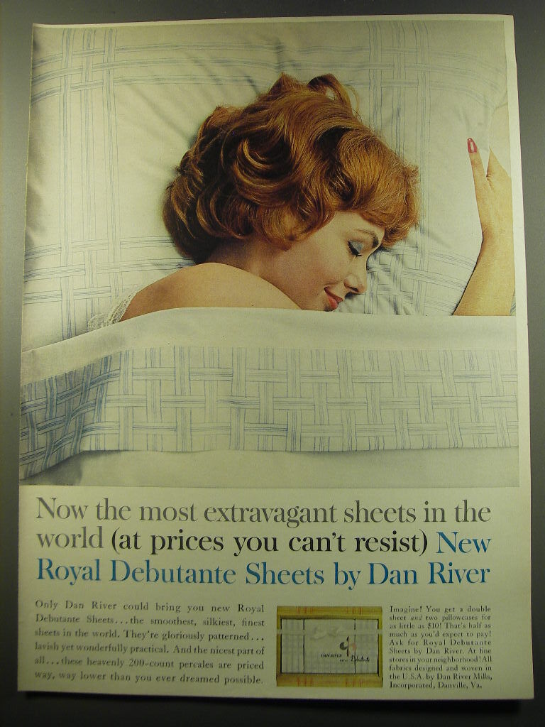 1959 Dan River Royal Debutante Sheets Ad - Now the most extravagant sheets