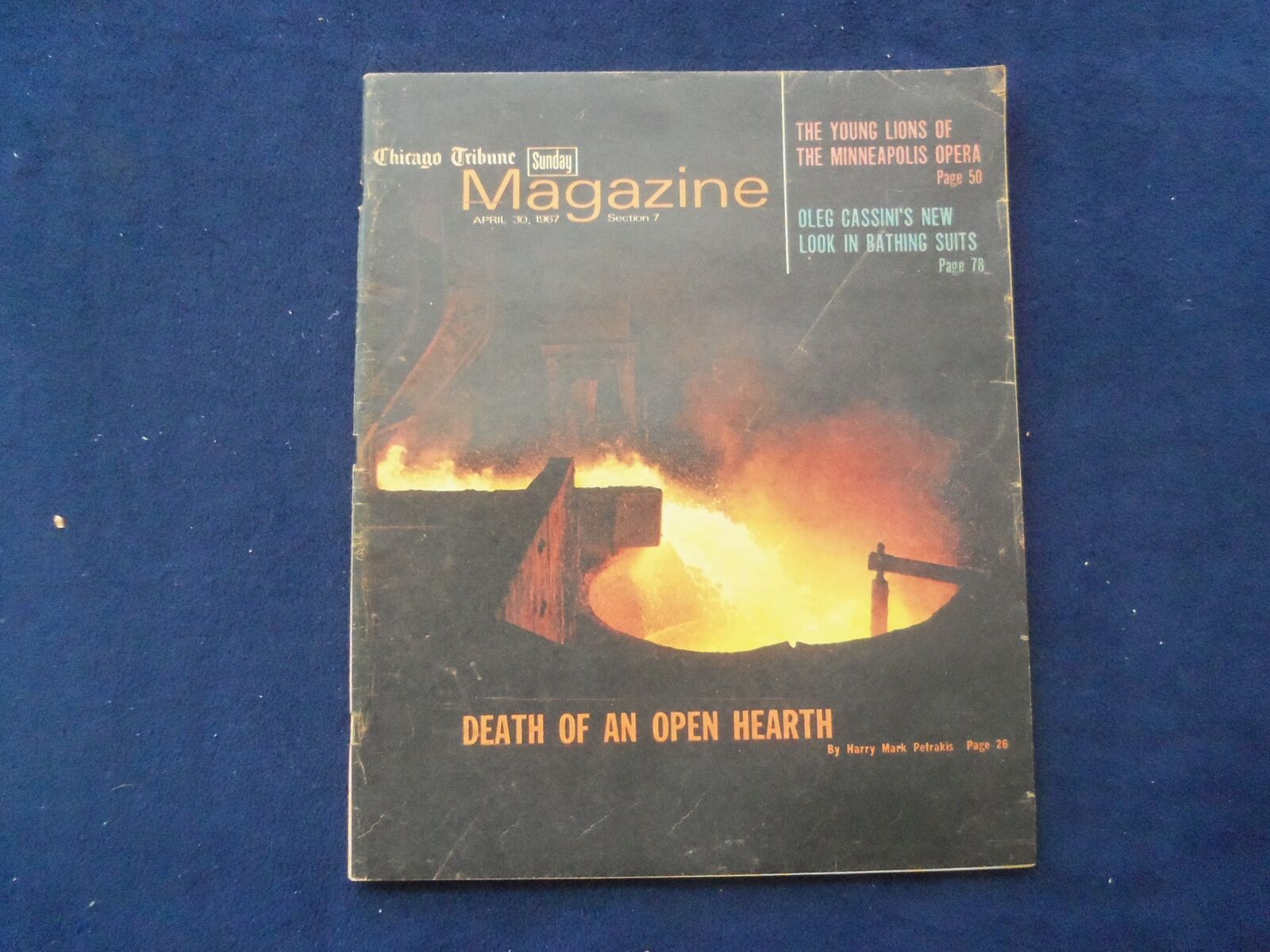 1967 APRIL 30 CHICAGO TRIBUNE MAGAZINE SECTION -DEATH OF AN OPEN HEARTH- NP 6388
