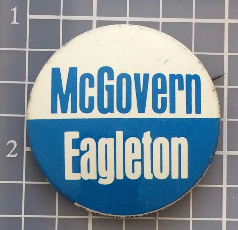 Democrat Election Pin 35mm Button 1972 George McGovern Vice President Eagleton
