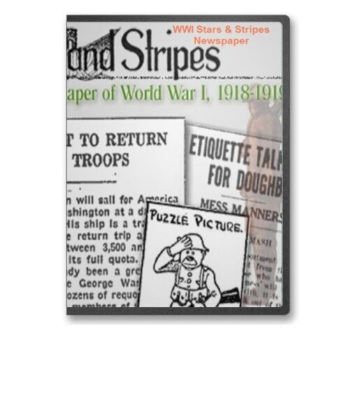 WWI Newspaper Stars & Stripes all 71 Issues World War I on CD - B109