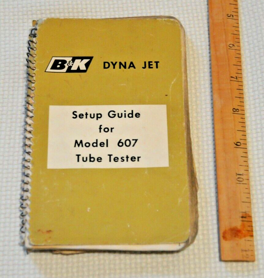 B&K Dyna Jet Model 607 Solid State Tube Tester Set Up Guide Book
