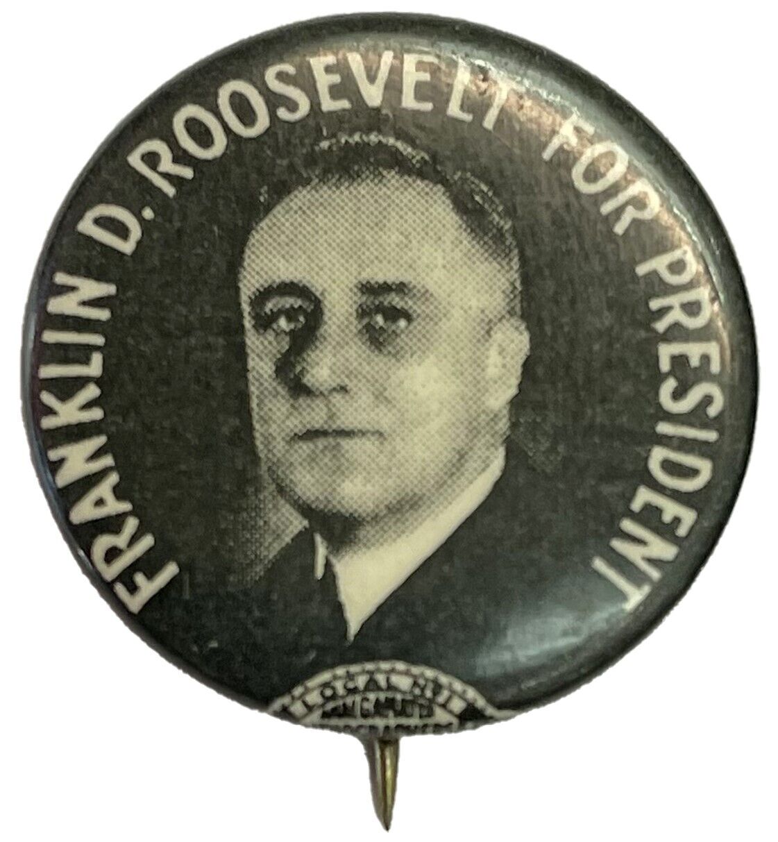 1932 FRANKLIN DELANO ROOSEVELT FDR PRESIDENTIAL CAMPAIGN 22 MM BUTTON