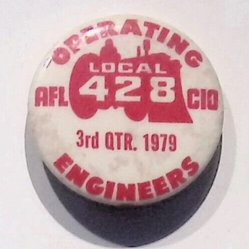 VINTAGE 1979 UNION OPERATING ENGINEERS AFL 3RD QTR.  ADVERTISEMENT BUTTON PIN