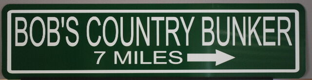 BOB\'S COUNTRY BUNKER METAL STREET SIGN 6x24 BLUES BROTHERS BELUSHI BLUESMOBILE