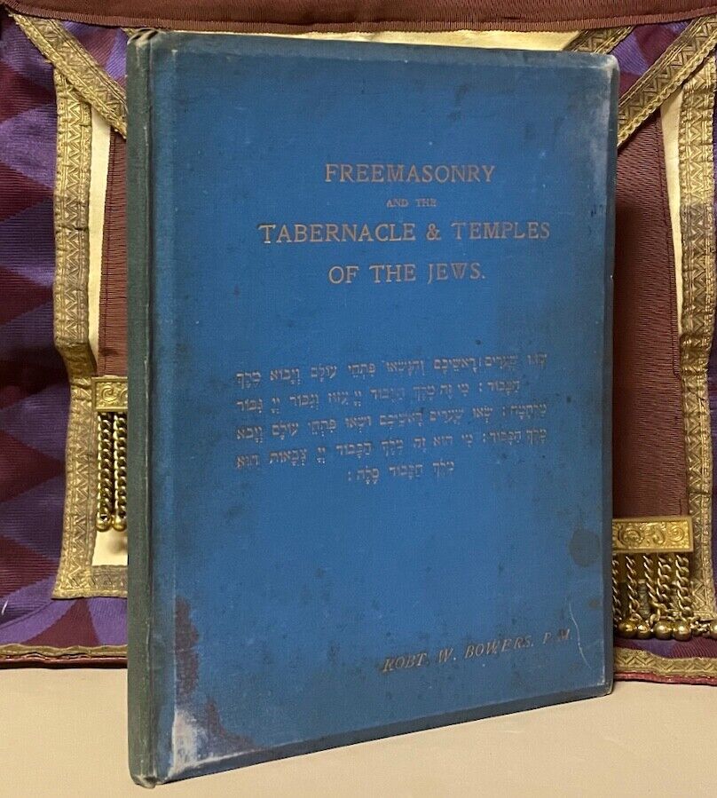 BOWERS: FREEMASONRY & THE JEWISH TEMPLES * VERY RARE SELF PUBLISHED 1899 MASONIC