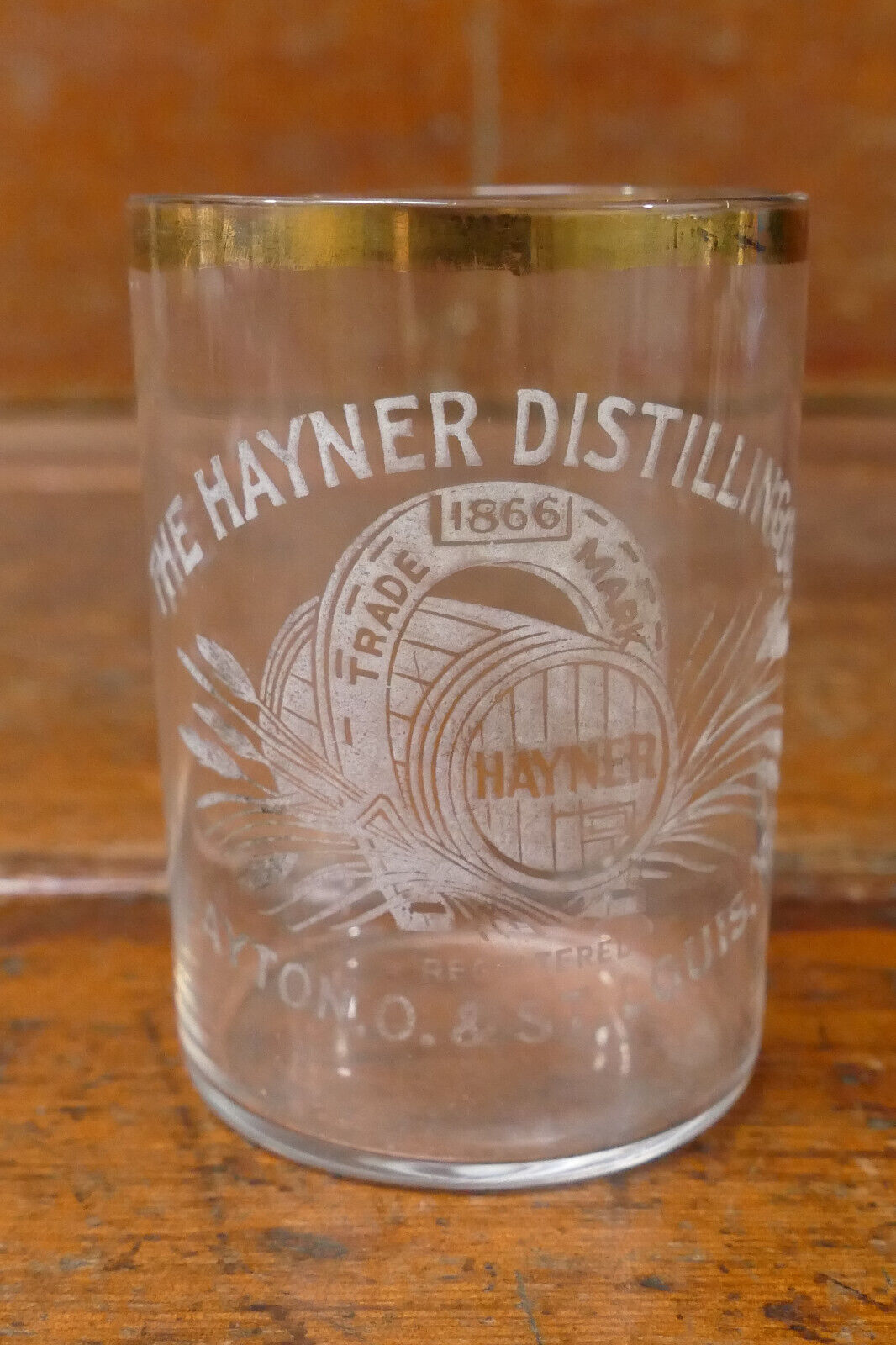 Pre Prohibition Era The Hayner Distilling Co. Etched Gold Trim Edge Shot Glass
