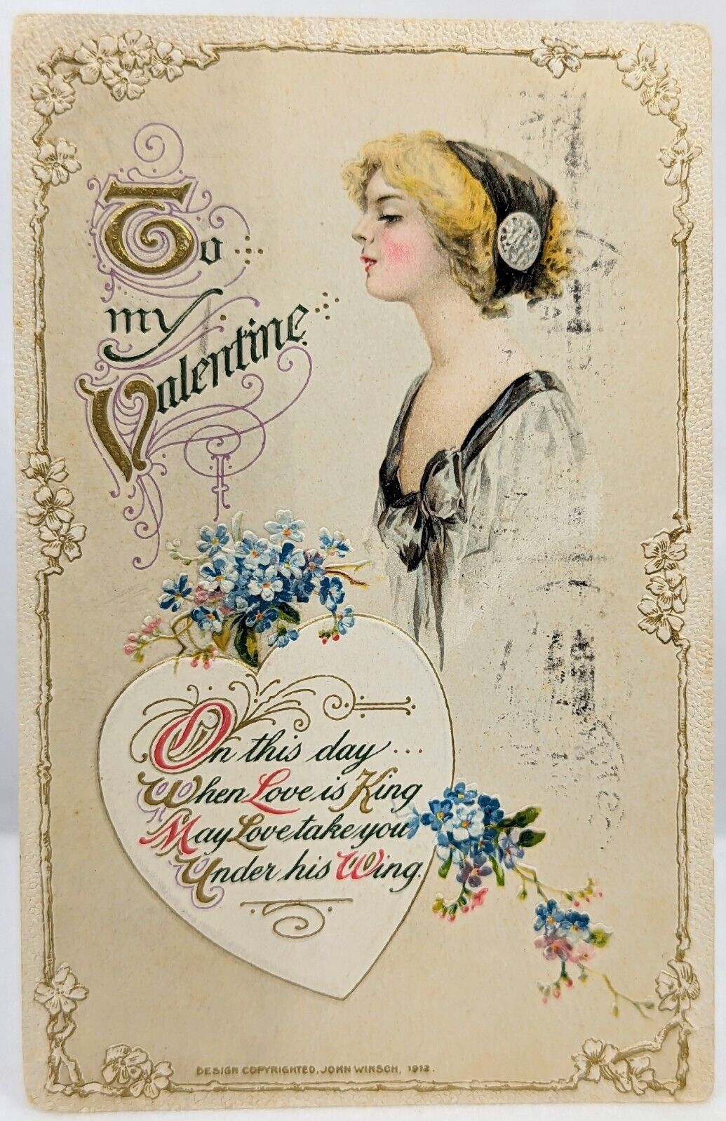 Artist  Schmucker Woman ' To my Valentine' John Winsch Gold Glit Emboss 1912