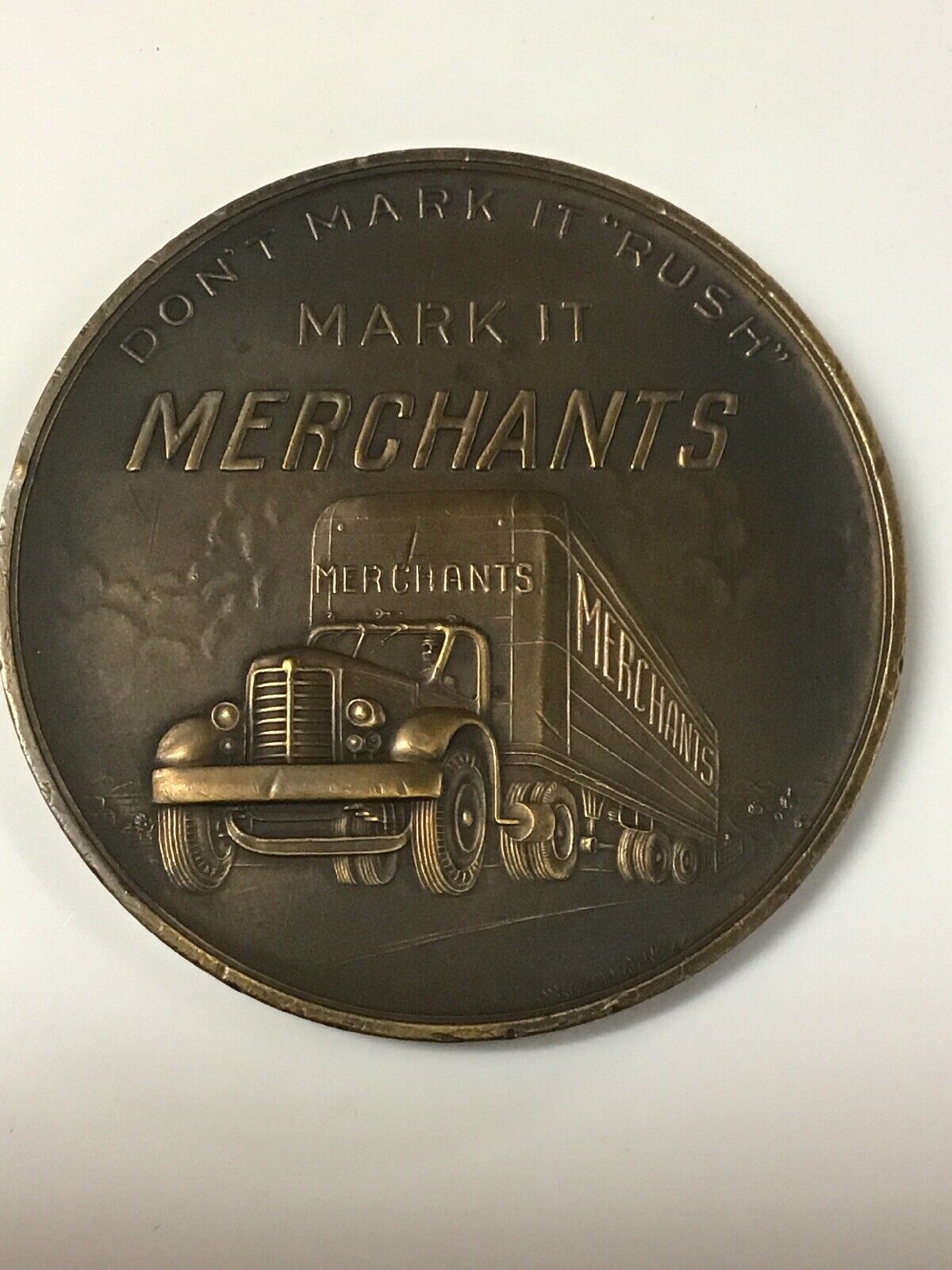 MERCHANTS MOTOR FREIGHT INC. Bronze Medal Don’t Mark It “Rush” Mark It Merchants