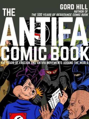 Gord Hill The Antifa Comic Book (Paperback)