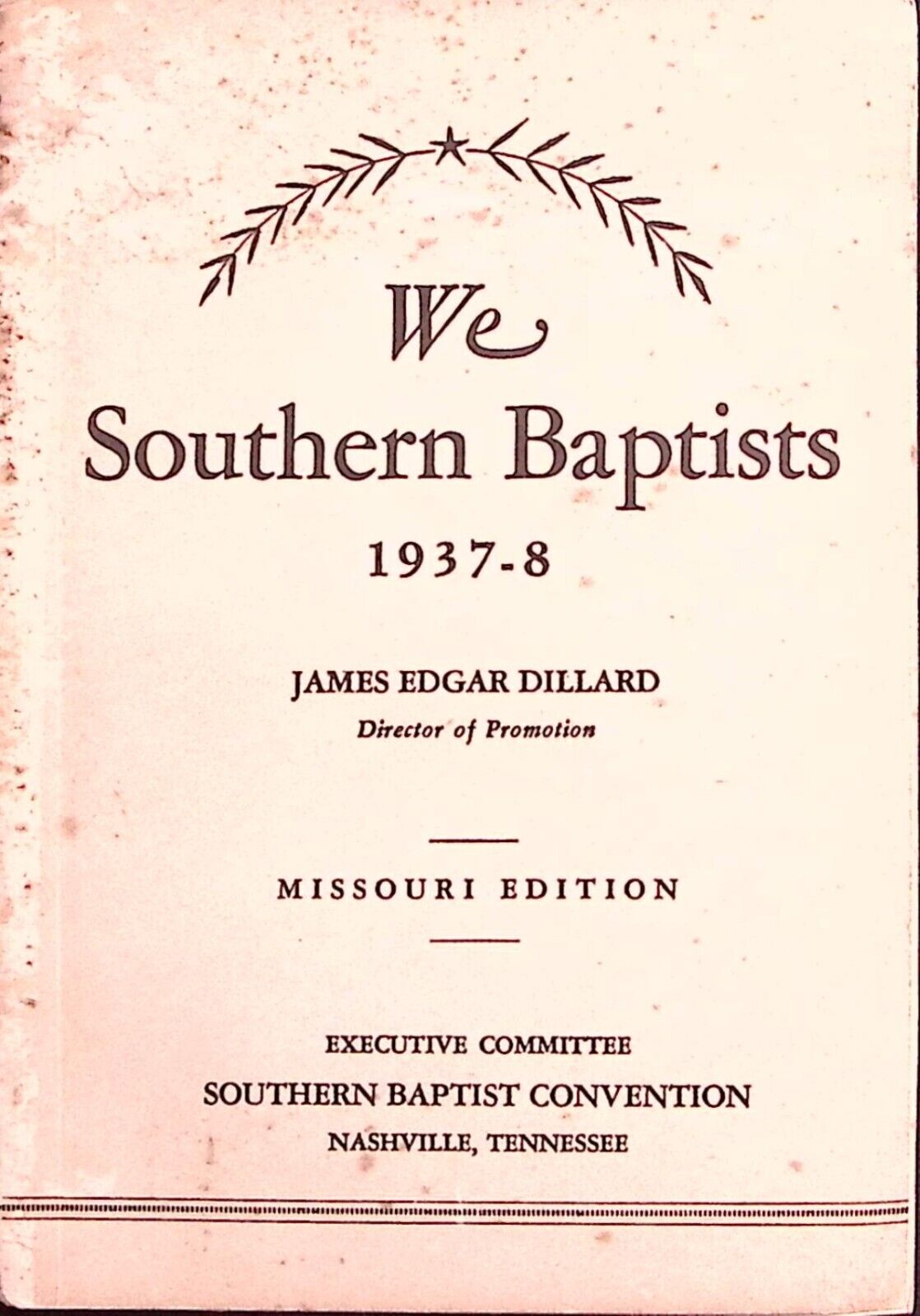 1937-38 SOUTHERN BAPTIST CONVENTION NASHVILLE WE SOUTHERN BAPTISTS BOOKLET Z1