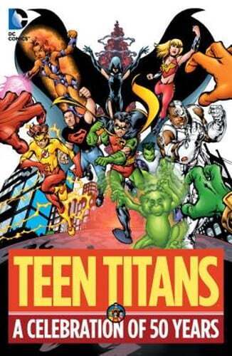 Teen Titans: A Celebration of 50 Years by Marv Wolfman: Used