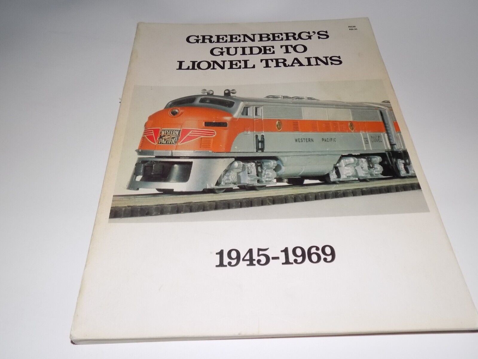 1984 Greenberg\'s Guide to Lionel Trains 1945-1969 by Bruce Greenberg, Ph. D.