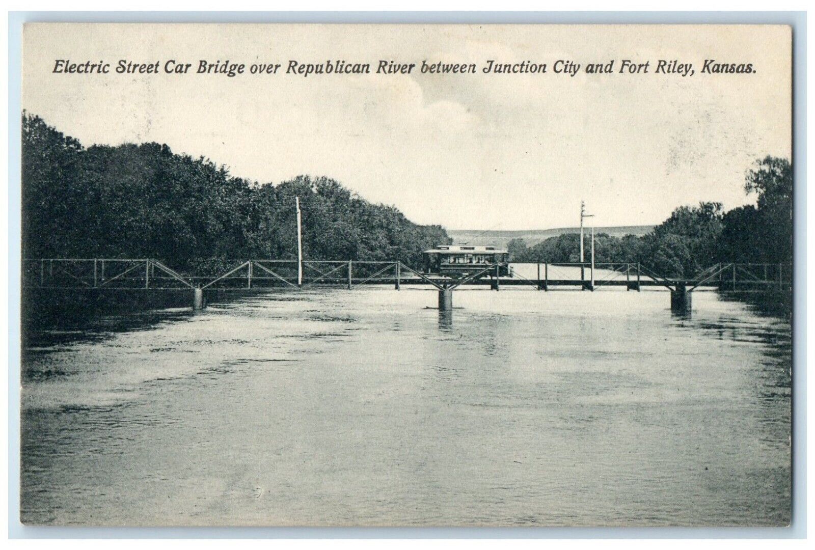 c1910 Electric Street Car Bridge Republican River Junction City Kansas Postcard