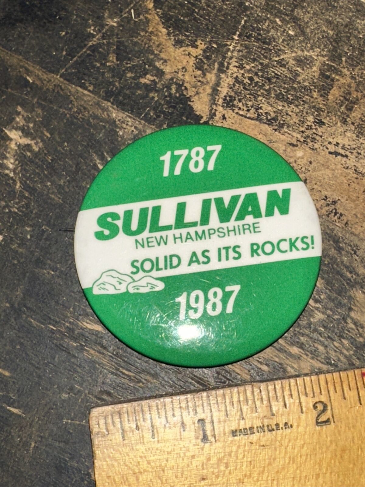 Vintage Pin Back Button Sullivan New Hampshire 1787-1987 “Solid as it’s Rocks”