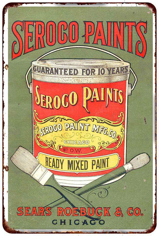 1906 Sears Roebuck Seroco Paints reproduction metal sign