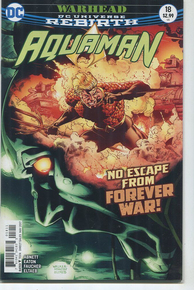 Aquaman #18 NM Rebirth Warhead  No Escape From Forever War   DC Comics MD12