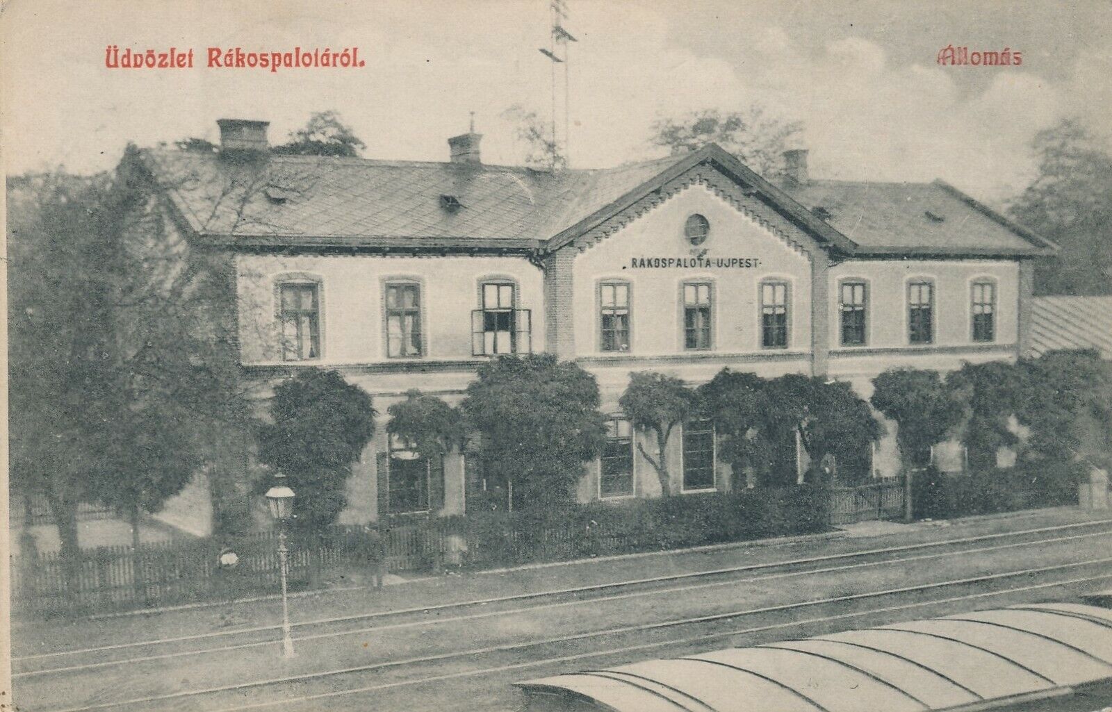 BUDAPEST–Rakospalota Allomas Train Station Udvozlet Rakospalotarol–Hungary-1910