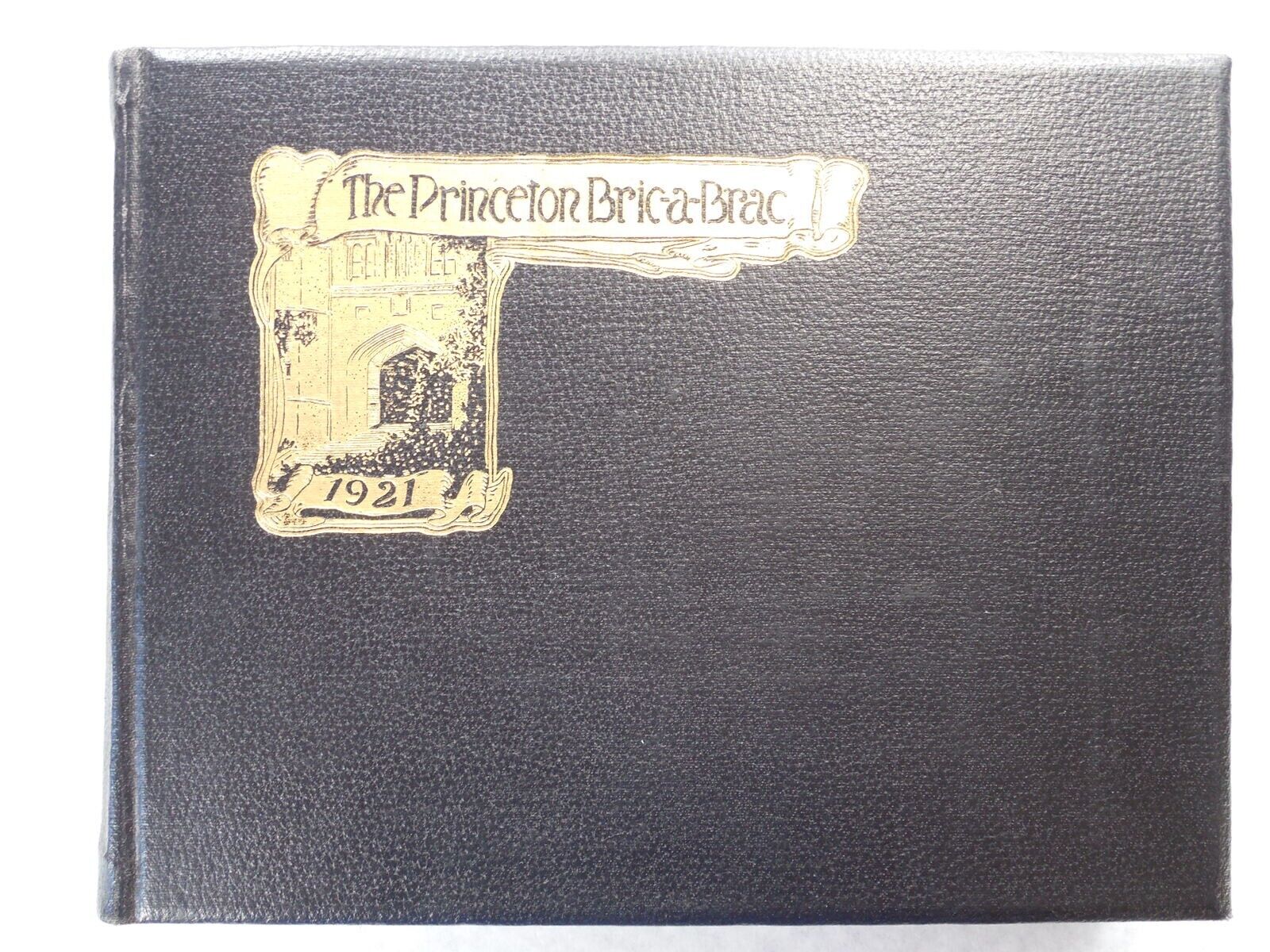 Yearbook, Princeton University, Princeton New Jersey, 1921, The Bric-a-Brac