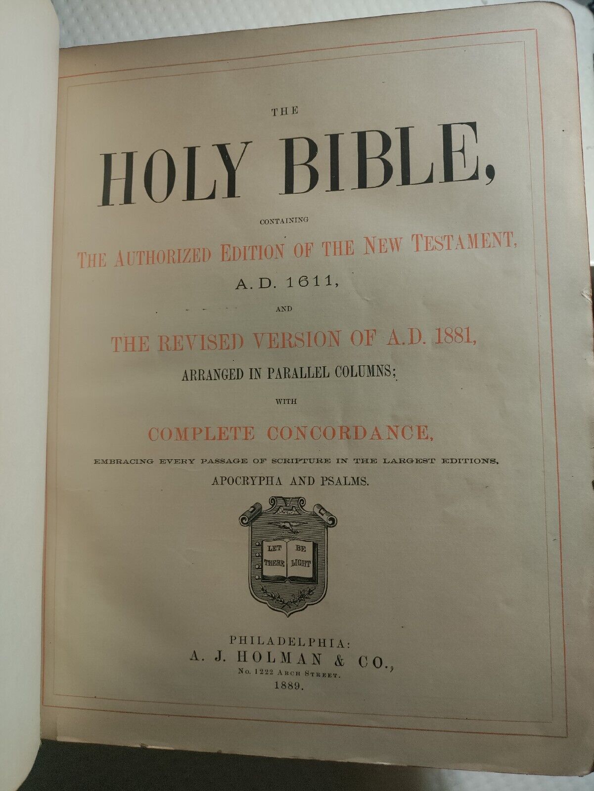  1889The Holy Bible, containing The Authorized Edition of the New Testament, A.D