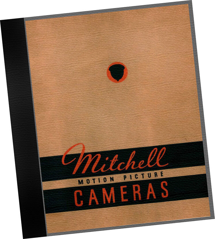 Mitchell Motion Picture Camera CATALOG (1934) 35mm Equipment Features Apparatus