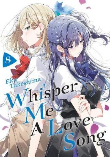 Eku Takeshima Whisper Me a Love Song 8 (Paperback) Whisper Me a Love Song