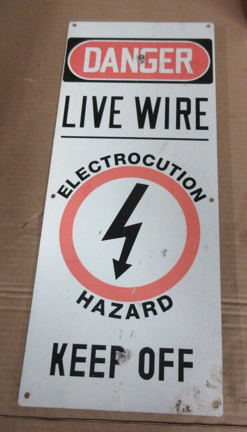 Vintage High Voltage Live Wire Sign Electrocution Hazard Factory Warning Sign B