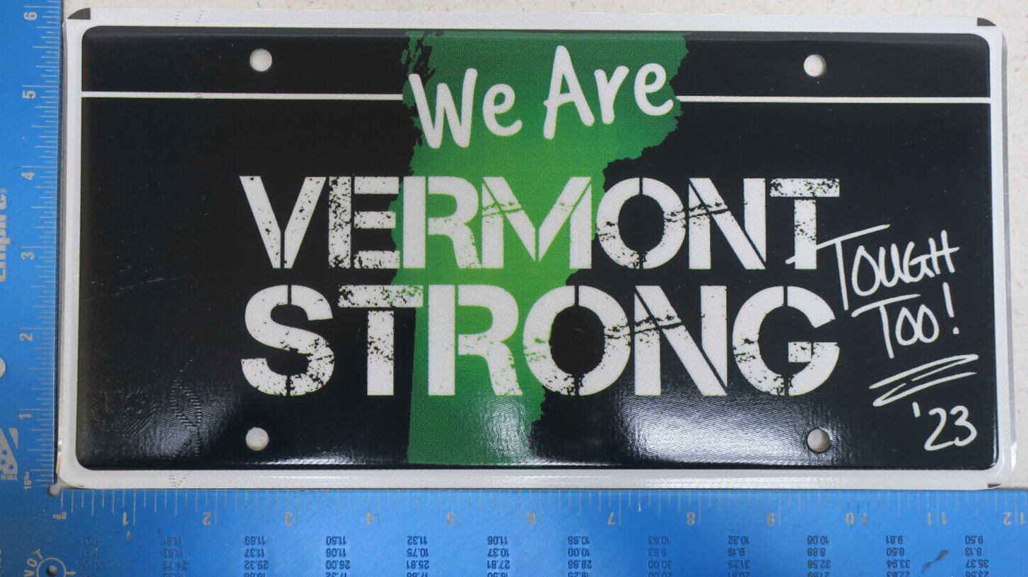 Vermont Strong License Plate We Are Tough Too 23 Tag Vt - MINT NOS -