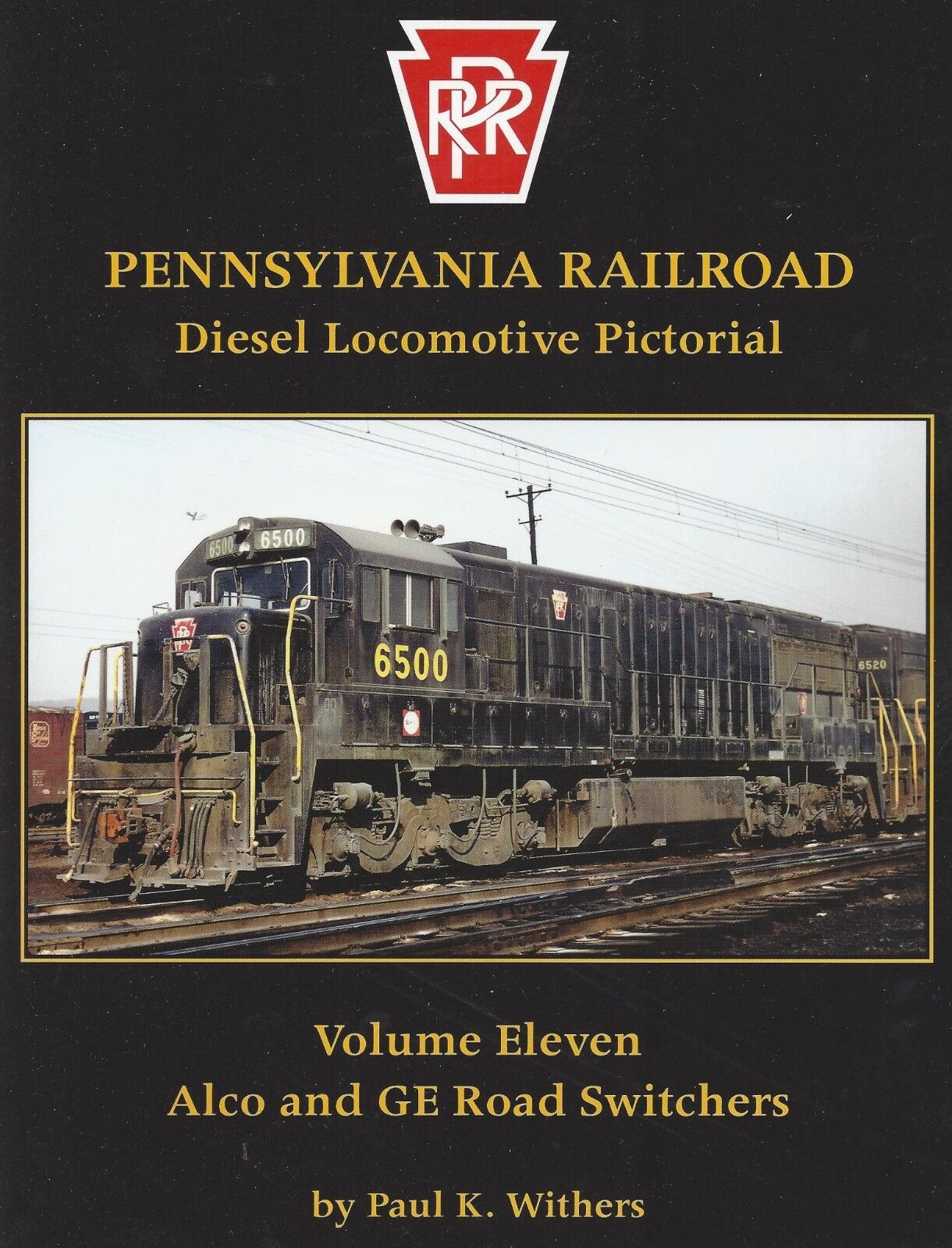 PRR Diesel Locomotive Pictorial, Vol. 11 – ALCo and GE Road Switchers (NEW BOOK)