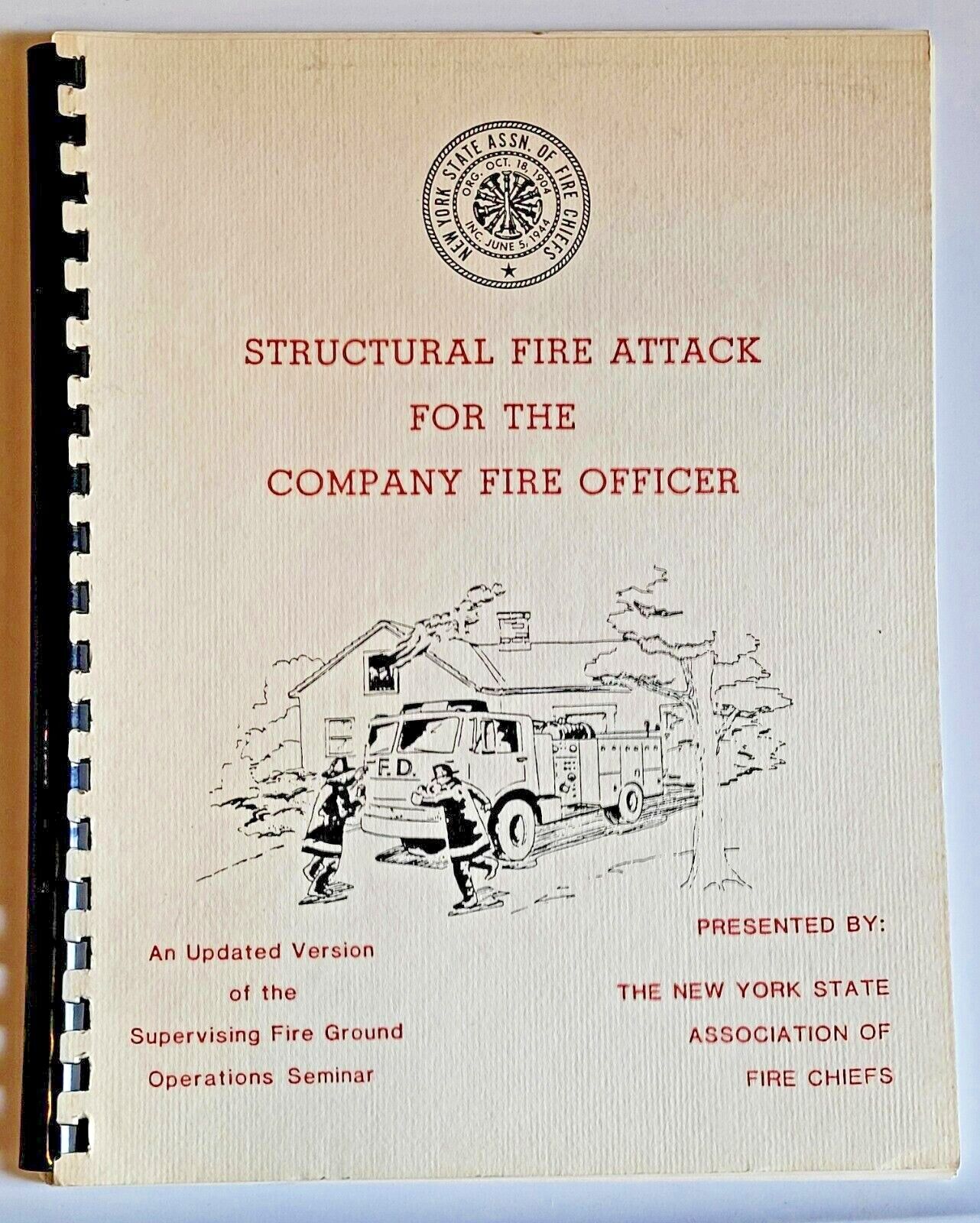 Structural Fire Attack for the Company Fire Officer, New York 1985